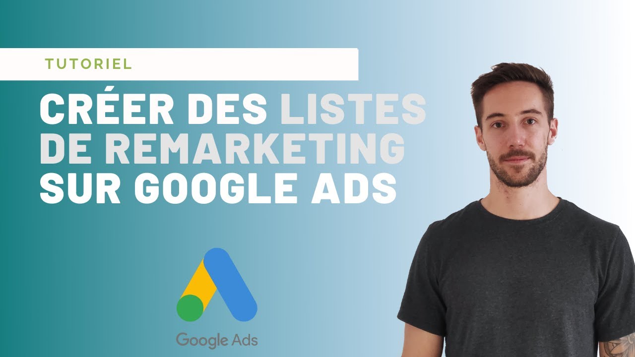 Comment créer des campagnes de remarketing sur Google Ads (2 méthodes) | Tutoriel simple et facile
