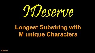 Longest Substring With M Unique Characters