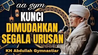 Kunci Dimudahkan Dalam Segala Urusan | aa gym | KH Abdullah Gymnastiar Kunci Dimudahkan Dalam Segala Urusan | aa gym | KH Abdullah Gymnastiar