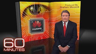 From the 60 Minutes archives: Huawei