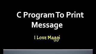 C Program To Display a Message || By KnowledgeBank Adda (Formerly ComputerHub Family)