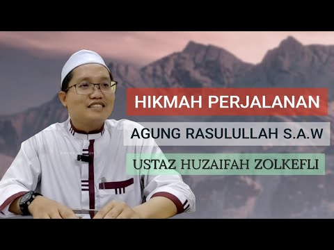 HIKMAH DARI PERJALANAN ISRA' MIKRAJ NABI MUHAMMAD S A.W kuliah USTAZ HUZAIFAH ZOLKEFLI
