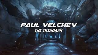 Paul Velchev - The Irishman (Extended)