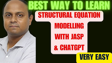 Easiest Way To Learn Structural Equation Modelling Using JASP & ChatGpt|  Easy SEM Example in JASP|