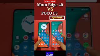 Moto Edge 40 VS Poco F5 ? Speed test short short youtubeshorts motorola shortkingkaranas02