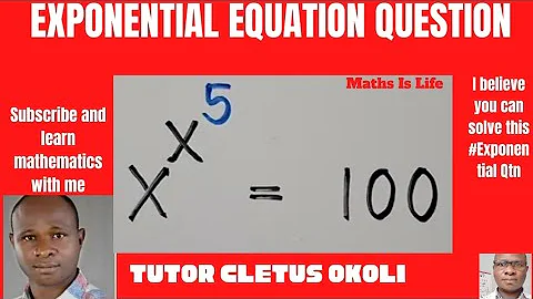 Exponential Equation|| How To Solve This Exponential Equation Quickly|| If x^x^5 = 100, then x = ?