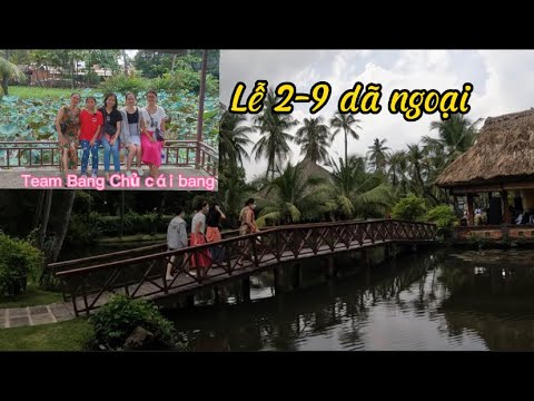 Video Dã Ngoại Làng Du Lịch Bình Quới Lễ 2/9/2022 - youtube