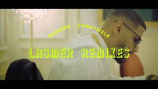 Samara - Chna7welek (Remix By Lasmer Remixes)