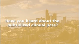Ride transit with the subsidized annual pass