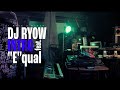 Dj ryow  intro feat equal official music