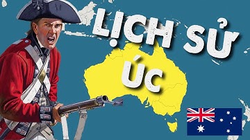 Nước Úc - Hành Trình Lịch Sử Văn Hóa Các Quốc Gia | Tập 1 - Australia