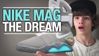 NIKE MAG THE DREAM !!!