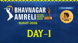 DAY - 1 - BHAVNAGAR AMRELI PATIDAR PREMIER LEAGUE - SURAT - 2026