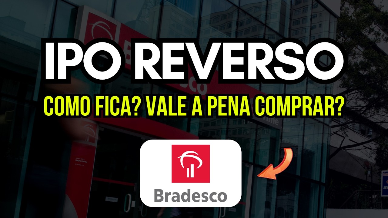 Bradesco (bbdc4) faz IPO Reverso, foi bom? O que fazer? || bbdc3 flry3 odpv3