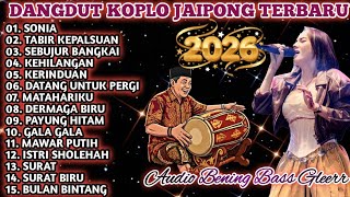 JAIPONG DANGDUT | KENDANG RAMPAK (PONGDUT) FULL ALBUM POPULER 2026 - SONIA, TABIR KEPALSUAN