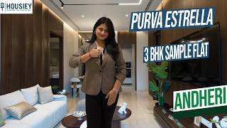 Purva Estrella | Premium 3BHK Sample Flat Tour At Lokhandwala Andheri West | Location &amp; Review 2026