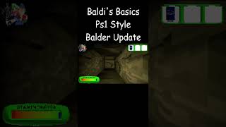 Baldi's Basics: Ps1 Style The Balder Update #shorts