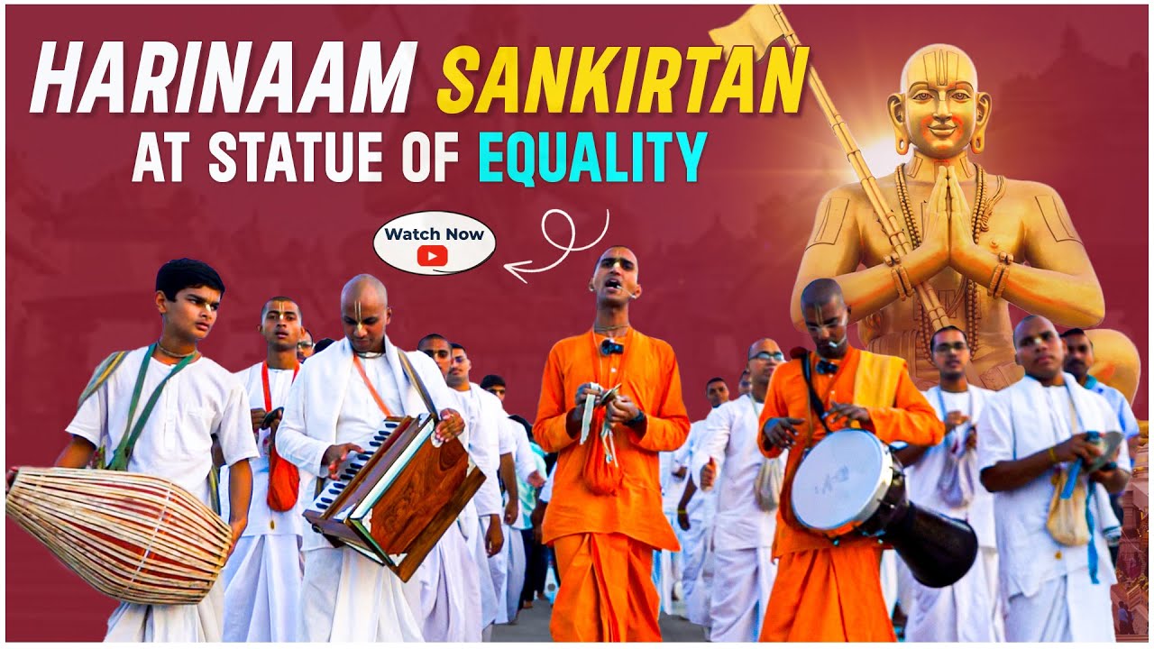 Harinaam Sankirtan at Statue Of Equality   Worlds Second Tallest Statue Ramanujacharya  hyderabad