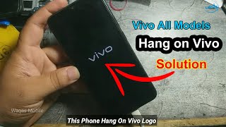 All Vivo Mobile Hang on Vivo Logo Solution Without Flash Without Pc by Waqas Mobile