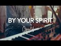 BY YOUR SPIRIT OYIN Sipirit Prayer Spiritchant Holyghost World Notbymight Byyourspirit BY YOUR SPIRIT OYIN Sipirit Prayer Spiritchant Holyghost World Notbymight Byyourspirit