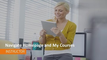 Learning Environment - Navigate Homepage and My Courses - Instructor