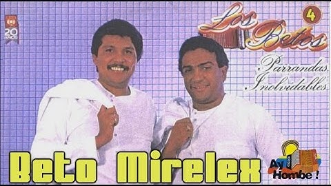 Parrandas inolvidables- Los Betos (Con Letra HD) Ay Hombe!!!