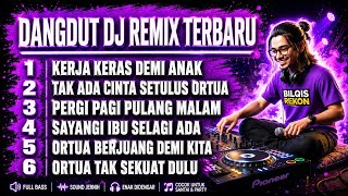 WORKING HARD FOR OUR CHILDREN | NO LOVE IS AS SINCERE AS A PARENT'S | LATEST FULL BASS DANGDUT DJ...