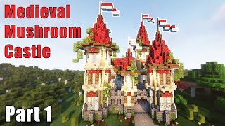 Medieval Mushroom Castle Minecraft | How to Build a  Castle Part1