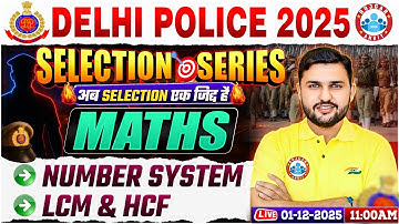 Delhi Police Maths Classes | Number Syatem, LCM & HCF | Delhi Police Constable Maths By Rahul Sir