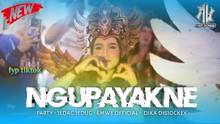 DJ Ngupayakne | FYP TIKTOK | EMWE  | DIKA DISJOCKEY