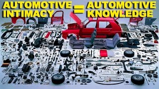 Automotive Intimacy = Automotive Knowledge
