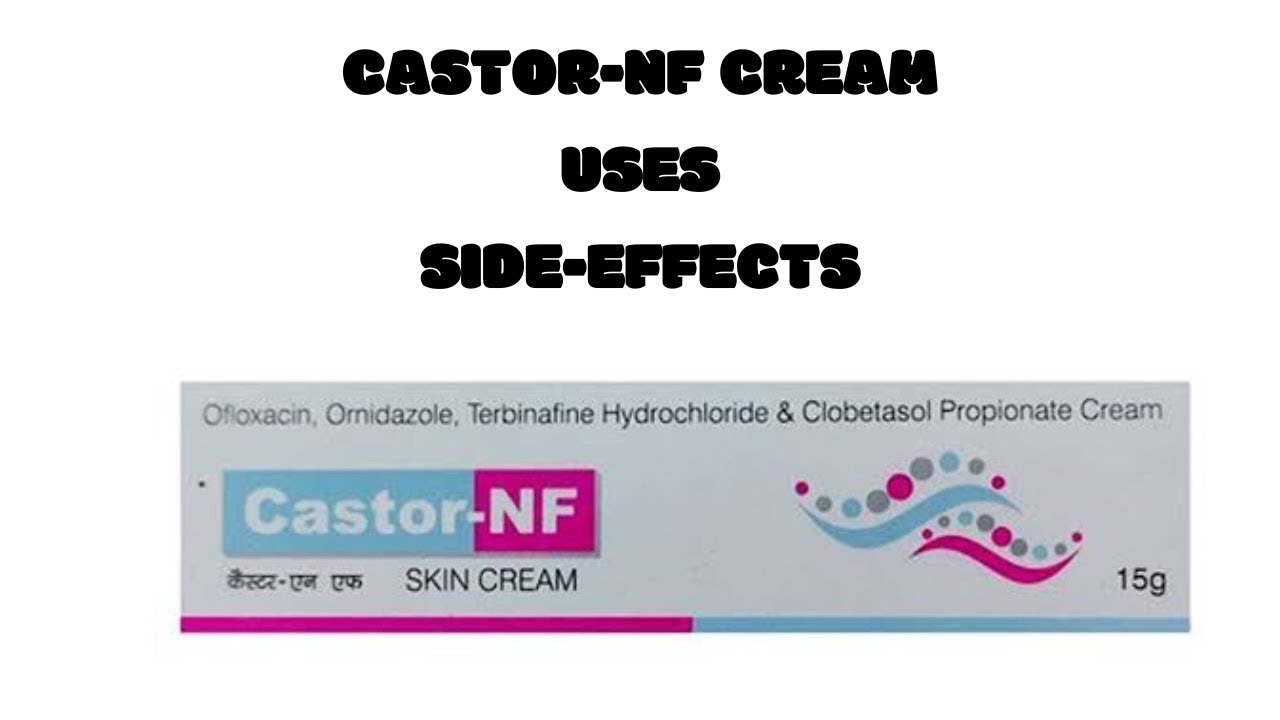 Castor-NF cream Review|Uses|Side-Effects|