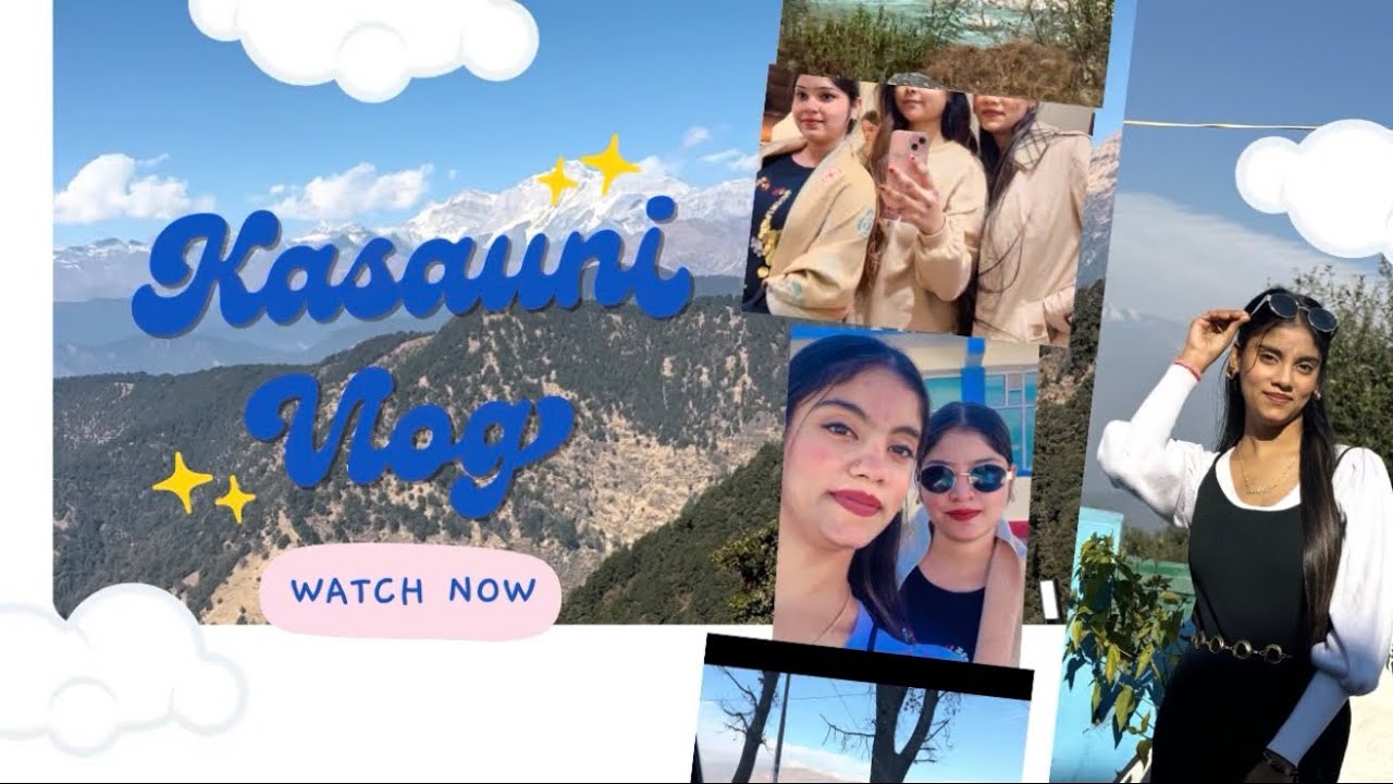 Kasauni travel vlogs @Taniyasingh9650 🏔️⛰️