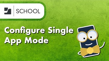 How to Configure Single App Mode in Jamf School