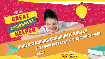 Understanding Congruent Angles: Key Concepts Explained | Geometry Made Easy