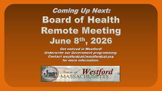 Board of Health Meeting - June 8th, 2026 | Westford, MA