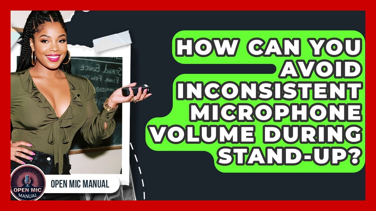 Volume Inconsistente How Can You Avoid Inconsistent Microphone Volume During Stand-up ...