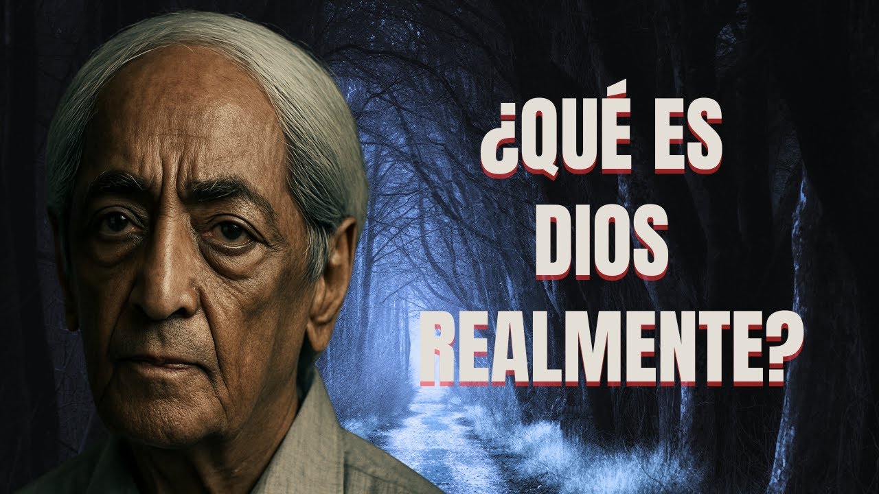 Krishnamurti | ¿Qué es Dios? La verdad que nadie te dirá...