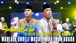 Download lagu SHOLAWAT BURDAH MAULAYA SHOLLI WASALLIMDA IMAN ABADA - BURDAH | GUS AHKAM