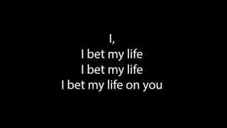 Video thumbnail of "Imagine Dragons - I Bet My Life (Lyrics)"