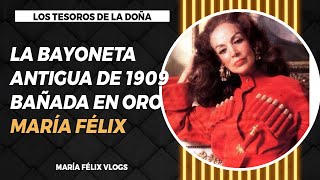 MARÍA FÉLIX LOS TESOROS DE LA DOÑA PARTE # 26 ANTIGUA  BAYONETA BAÑADA EN ORO DE 1909 CINTO HERMÈS