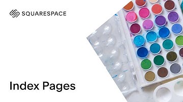Index Pages | Squarespace 7.0 Tutorial