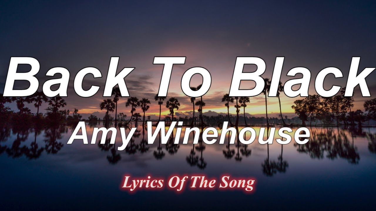 Amy Winehouse – Back to Black Lyrics