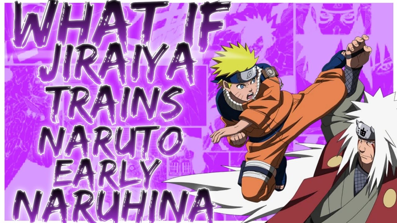 what if Jiraiya trains Naruto early naruhina