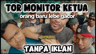 Download Lagu VIRAL TANPA IKLAN !!! TOR MONITOR KETUA  orang baru lebe gacor @eckoshow MP3
