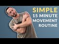 Simple 15 minute movement routine  perfect for beginners