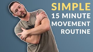 Simple 15 Minute Movement Routine | Perfect For Beginners!