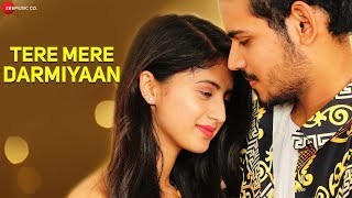 Tere Mere Darmiyaan | Yasser Desai | Raj Singh, Arishfa Khan, Harshita Kushwaha | Anjana Ankur Singh chords