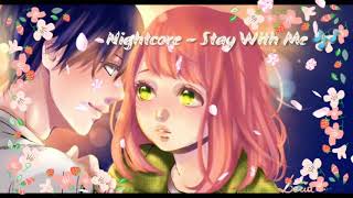 Nightcore - Stay With Me🎶