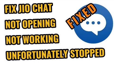 Fix Jio Chat Not Working/Opening || Unfortunately Stopped Problem Solved